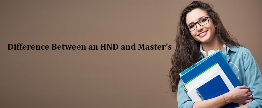 What is the Difference Between an HND and Master's? | Mont Rose College